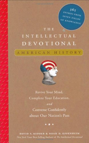 David S. Kidder/The Intellectual Devotional@American History: Revive Your Mind, Complete Your
